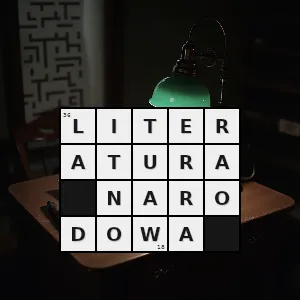 Hasło krzyżówkowe ogół utworów literackich podejmujących tematykę ważną z punktu widzenia jakiegoś narodu - literatura narodowa – rozwiązanie, synonimy, podpowiedzi i definicje krzyżówkowe